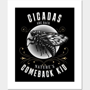 Cicadas Nature's comeback kid funny Posters and Art